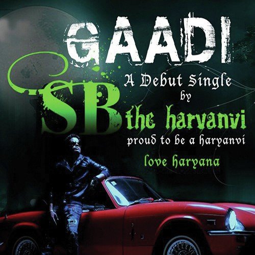Gaadi - SB The Haryanvi