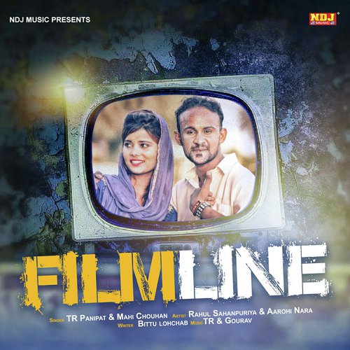 Tu Filmline Me Jan Ki - Tarun Panchal (TR Music), Mahi Chouhan