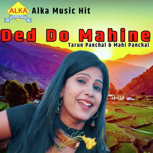 Ded Do Mahine - Tarun Panchal (TR Music), Mahi Panchal