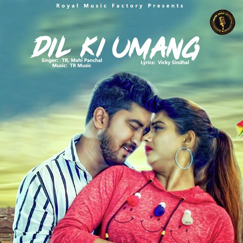Dil Ki Umang - Tarun Panchal, Mahi Panchal
