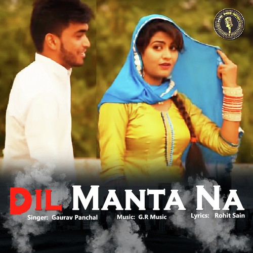 Dil Manta Na  - GR Music