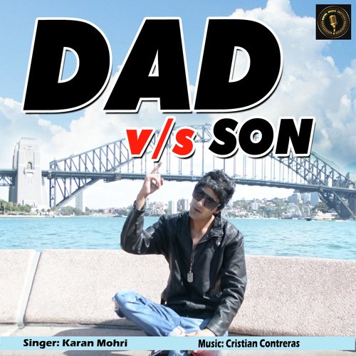 Dad Vs Son - Karan Mohri
