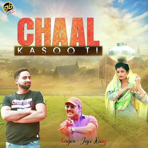 Chaal Kasooti - Jaji King