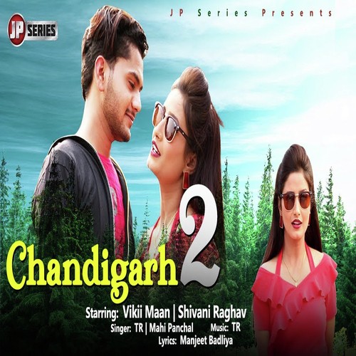 Chandigarh 2 - Tarun Panchal, Mahi Panchal