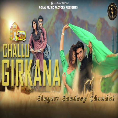 Challu Girkana - Sandeep Chandal