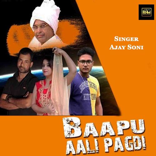 Baapu Aali Pagdi - Ajay Soni
