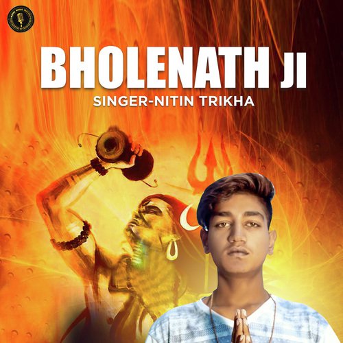 Bholenath Ji - Nitin Trikha