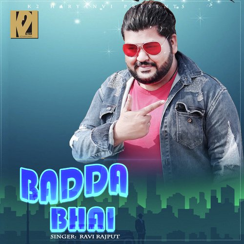 Badda Bhai - Ravi Solanki