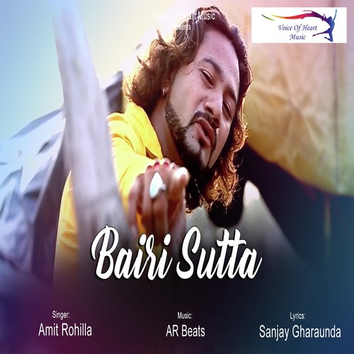 Bairi Sutta - Amit Rohilla
