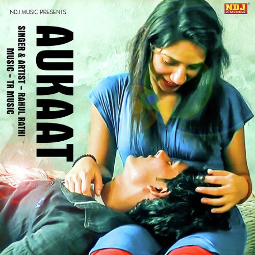 Aukaat - Rahul Rathi