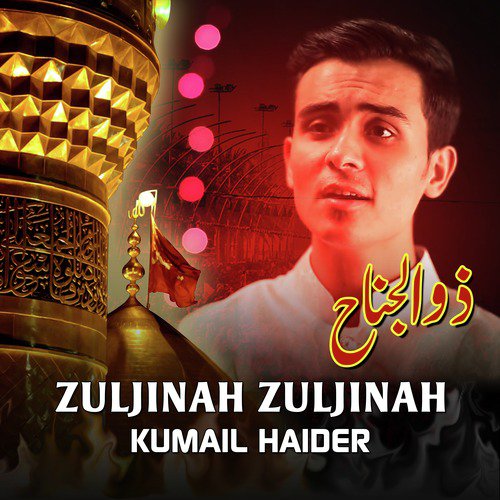 Zuljinah Zuljinah - Kumail Haider