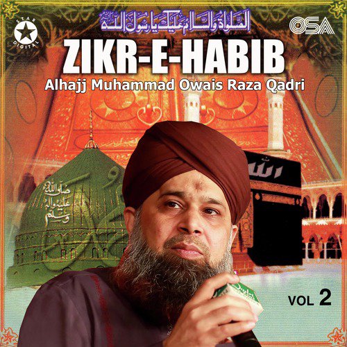 Muhammad Humare Badi Shaan Wale - Alhajj Muhammad Owais Raza Qadri