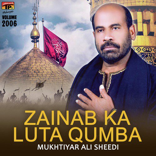 Zainab Ka Luta Qumba - Mukhtiyar Ali