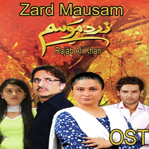 Zard Mausam - Rajab Ali Khan