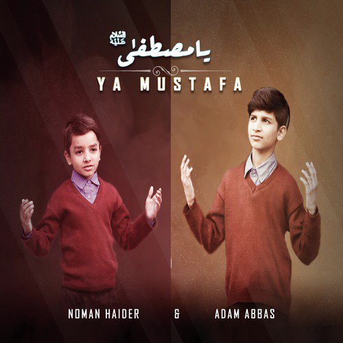 Ya Mustafa - Noman Haider, Adam Abbas