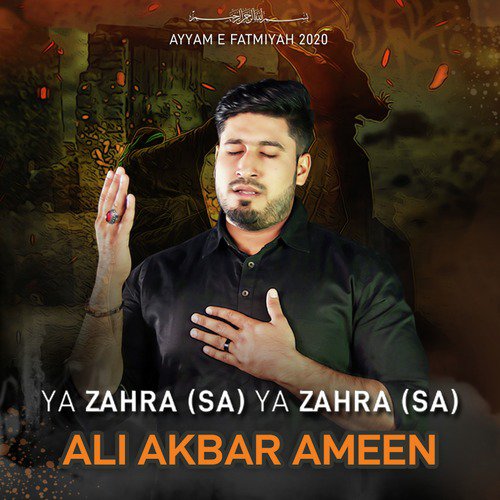 Ya Zahra (Sa) Ya Zahra (Sa) - Ali Akbar Ameen