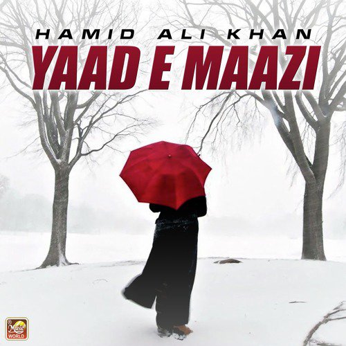 Yaad E Maazi - Hamid Ali Khan