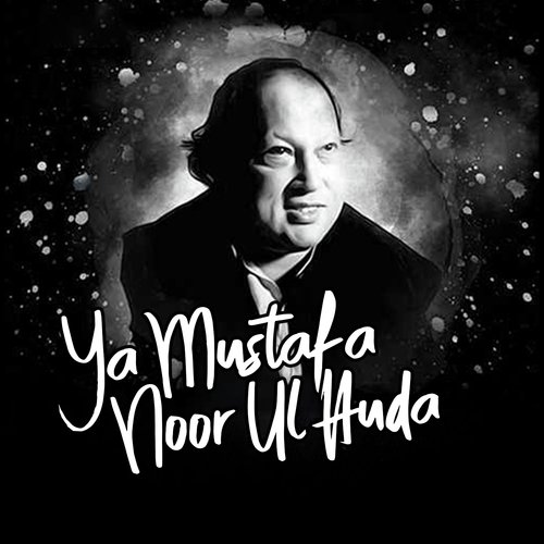 Ya Mustafa Noor Ul Huda - Nusrat Fateh Ali Khan