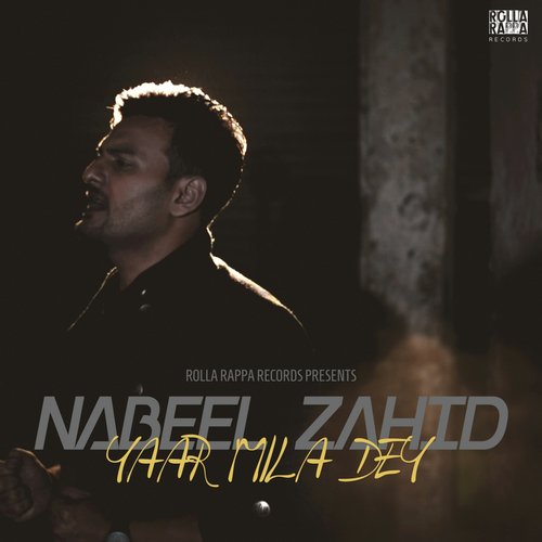 Yaar Mila Dey - Nabeel Zahid