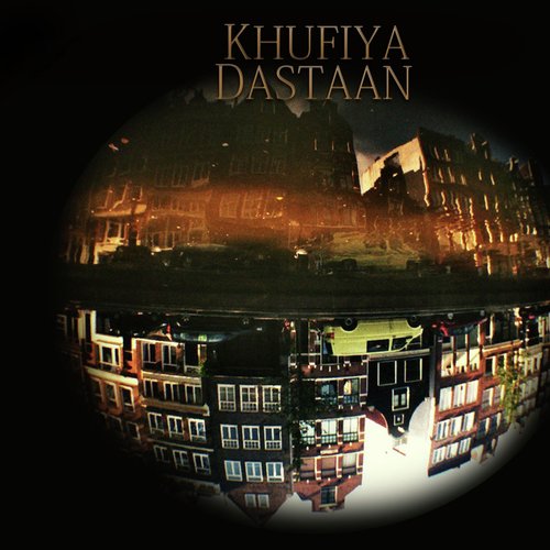 Khufiya Dastaan - Aima Baig, Ali Sethi