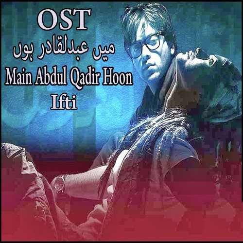 Main Abdul Qadir Hoon - Najam Sheraz