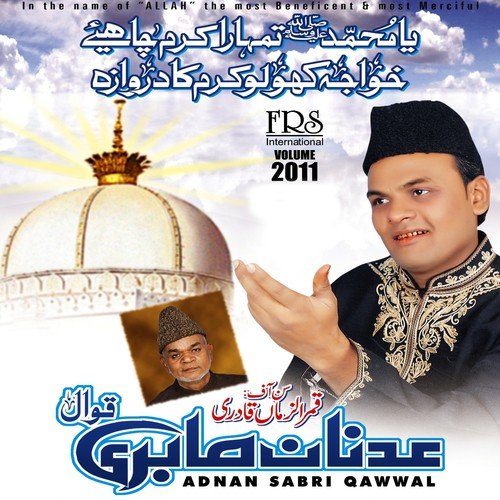 Ya Muhammad Tumhara Karam Hai - Adnan Sabri Qawwal