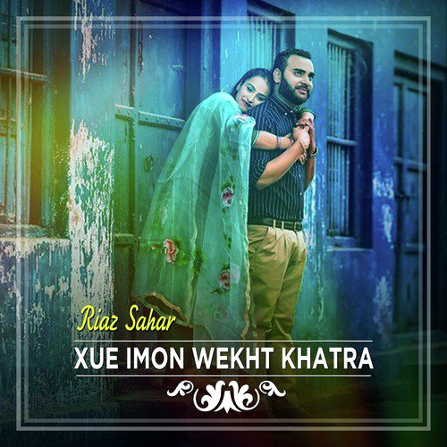 Xue Imon Wekht Khatra - Riaz Sahar