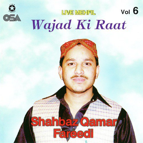 Galiyan Madni Yaar Diyan - Shahbaz Qamar Fareedi