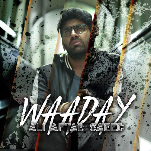 Waaday - Ali Aftab Saeed