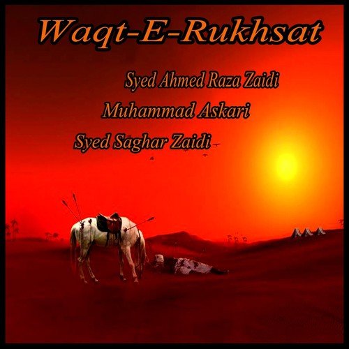 Aye Ya Imam-e-Zama - Syed Ahmed Raza Zaidi, Muhammad Askari, Syed Saghar Zaidi