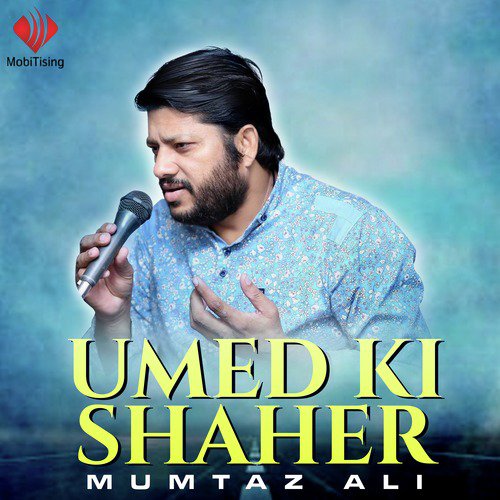 Umed Ki Shaher - Mumtaz Ali