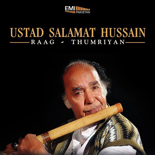 Raag Aiman Kalyan - Ustad Salamat Hussain