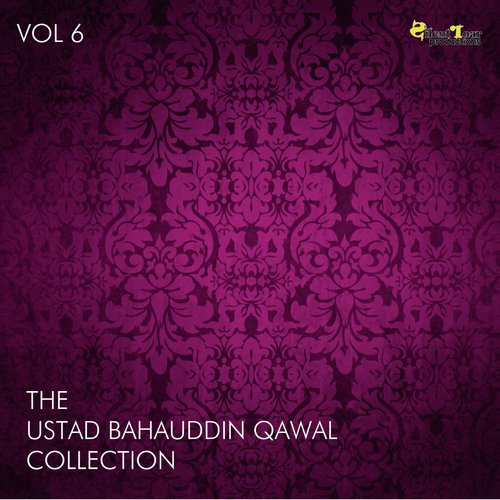 Manzal E Ishq Aaz Makan - Ustad Bahauddin Qawal