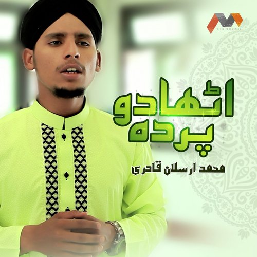 Utha Do Parda Dikha Do Chehra - Muhammad Arsalan Qadri