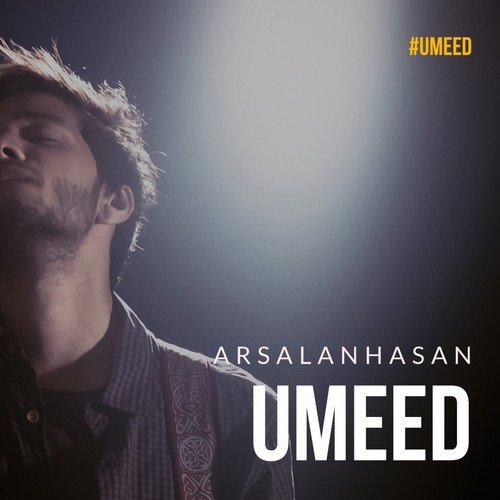Umeed - Arsalan Hasan