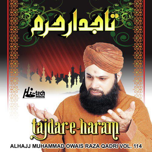 Har Lehza Hai Momin - Alhajj Muhammad Owais Raza Qadri