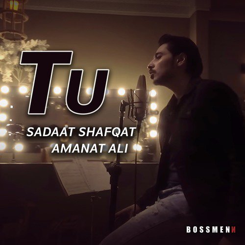 Tu - Sadaat Shafqat Amanat Ali
