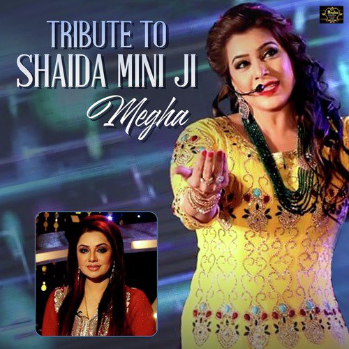 Tribute To Shaida Mini Ji - Megha