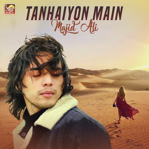 Tanhaiyon Main - Majid Ali