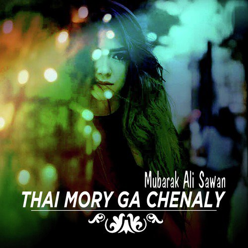 Thai Mory Ga Chenaly - Mubarak Ali Sawan