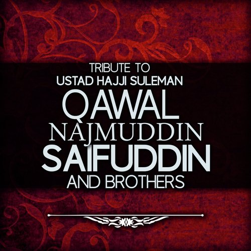 Jougee Day Naal - Qawal Najmuddin Saifuddin amp Brothers