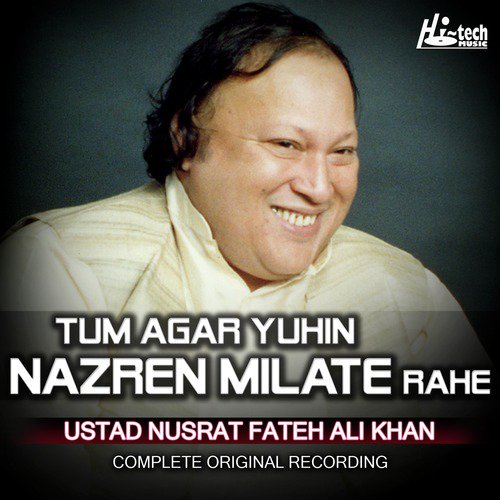 Tum Agar Yuhin Nazren Milate Rahe - Nusrat Fateh Ali Khan
