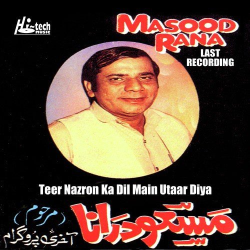 Jis Sangdil Ka Dil Hai Diwana - Masood Rana