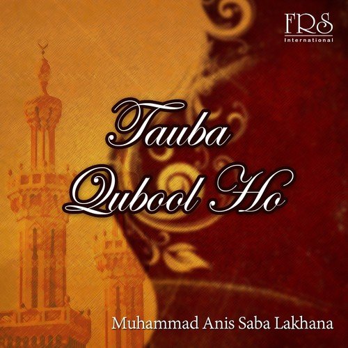 Shah-E-Madina - Muhammad Anis Saba Lakhana