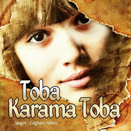 Toba Karama Toba - Zaigham Abbas, Ujarati