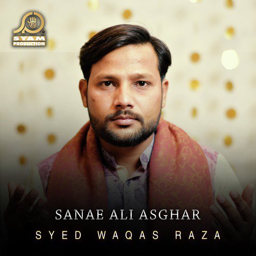 Sanae Ali Asghar - Syed Waqas Raza