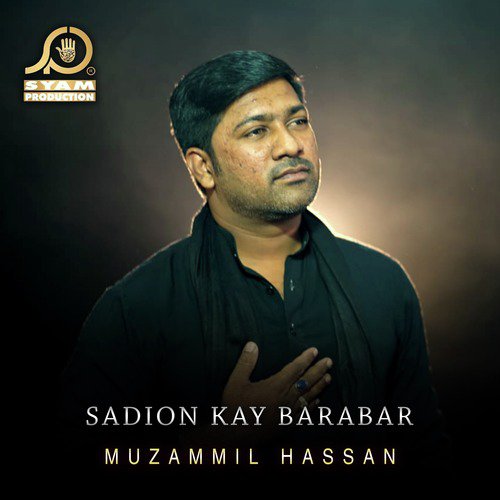 Sadion Kay Barabar - Muzammil Hassan