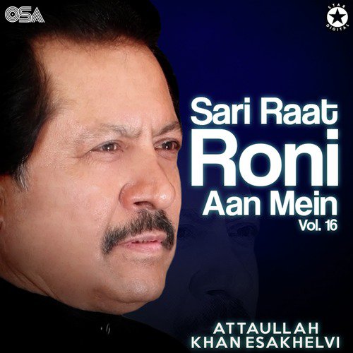 Akhiyan De Sawan Toon Jhaliye - Attaullah Khan Esakhelvi