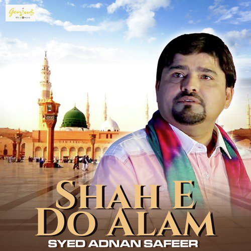 Shah E Do Alam - Syed Adnan Safeer