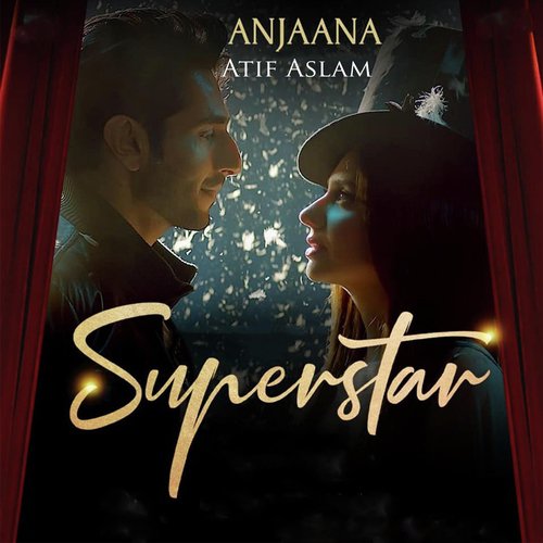 Anjaana (From Superstar) - Amanat Ali, Amanat Ali